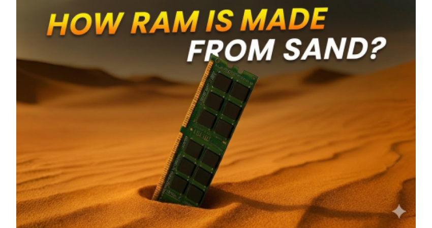 How RAM is Made: From Sand to Silicon and DRAM Chips