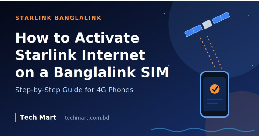How to Activate Starlink Internet on a Banglalink SIM