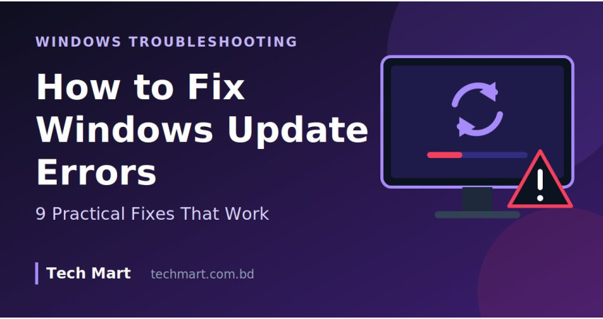 How to Fix Windows Update Errors: 9 Practical Solutions