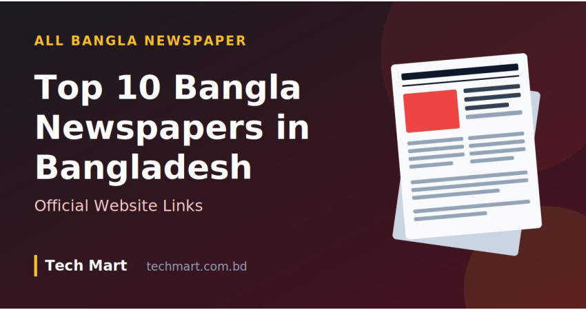 Top 10 Bangla Newspapers in Bangladesh (All Bangla Newspaper Links)