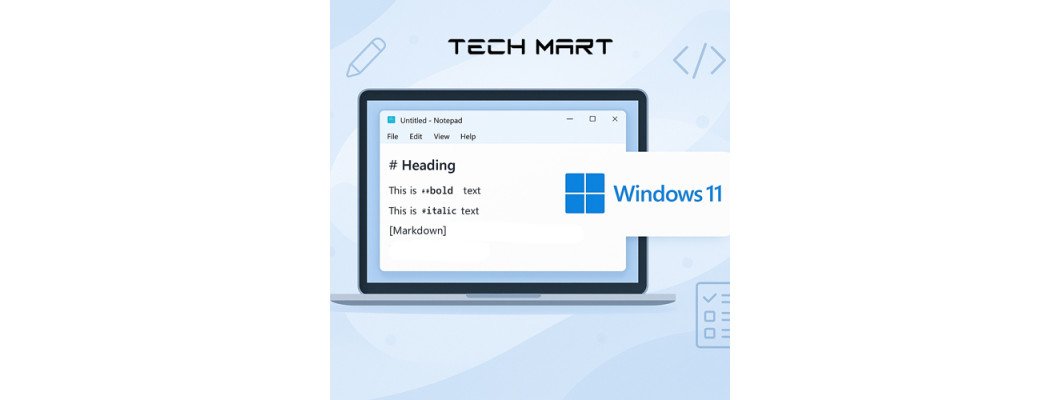 Windows 11 Notepad Update: Markdown Support is Here!